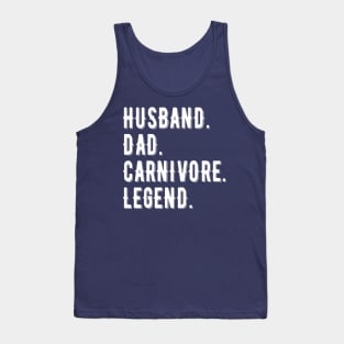 HUSBAND DAD CARNIVORE LEGEND FUNNY MEAT LOVING FATHER Tank Top